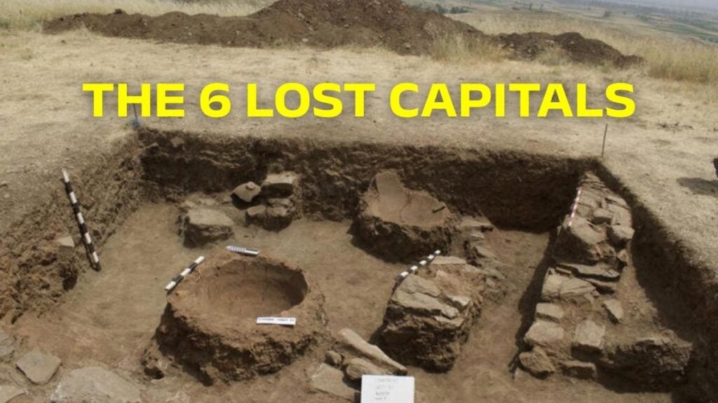 The 6 Lost Capitals